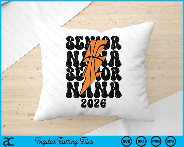 Proud Basketball Senior Nana 2026 SVG PNG Digital Printable Files