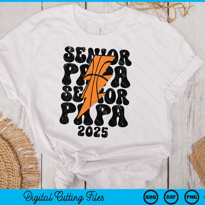 Proud Basketball Senior Papa 2025 SVG PNG Digital Printable Files