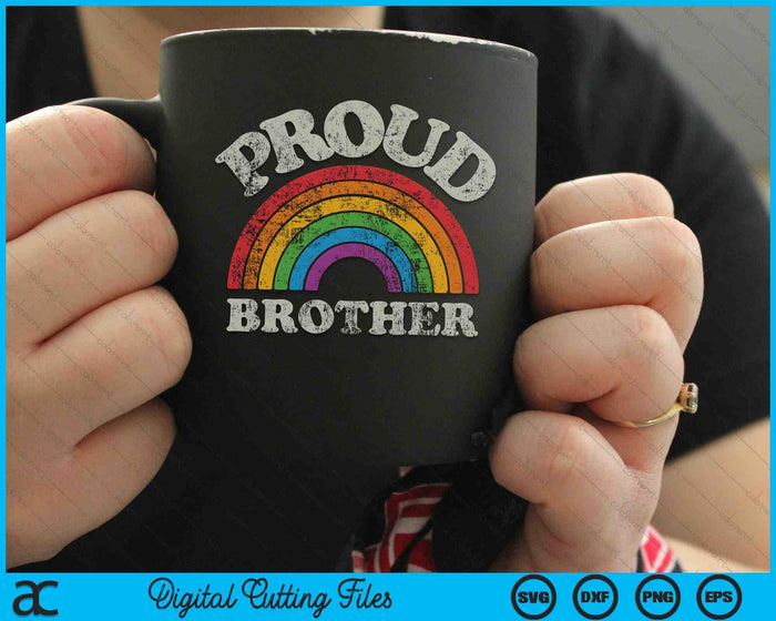 Proud Brother LGBTQ Pride LGBT Ally Rainbow SVG PNG Digital Cutting Files