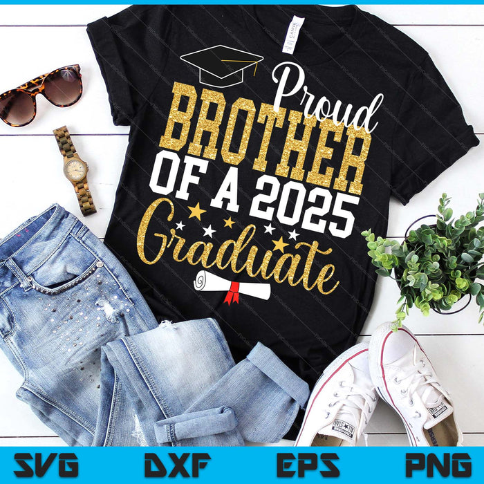 Proud Brother Of A 2025 Graduate Brother Graduation 2025 SVG PNG Digital Printable Files