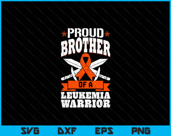 Proud Brother Of A Leukemia Warrior Awareness Blood Cancer SVG PNG Digital Cutting Files