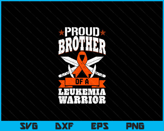 Proud Brother Of A Leukemia Warrior Awareness Blood Cancer SVG PNG Digital Cutting Files