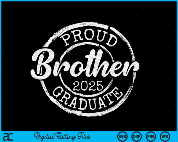 Proud Brother Of A Senior 2025 Graduate Class Stamp Graduation SVG PNG Digital Cutting Files