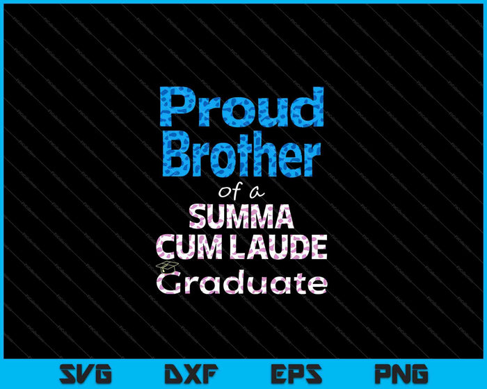 Orgulloso hermano de una clase Summa Cum Laude de 2023 Familia de graduados SVG PNG Cortando archivos imprimibles
