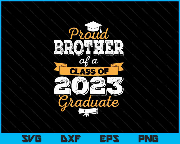 Orgulloso hermano de una promoción de 2023 Graduado SVG PNG Cortando archivos imprimibles