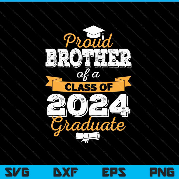 Orgulloso hermano de una promoción de 2024 Graduado SVG PNG Cortando archivos imprimibles