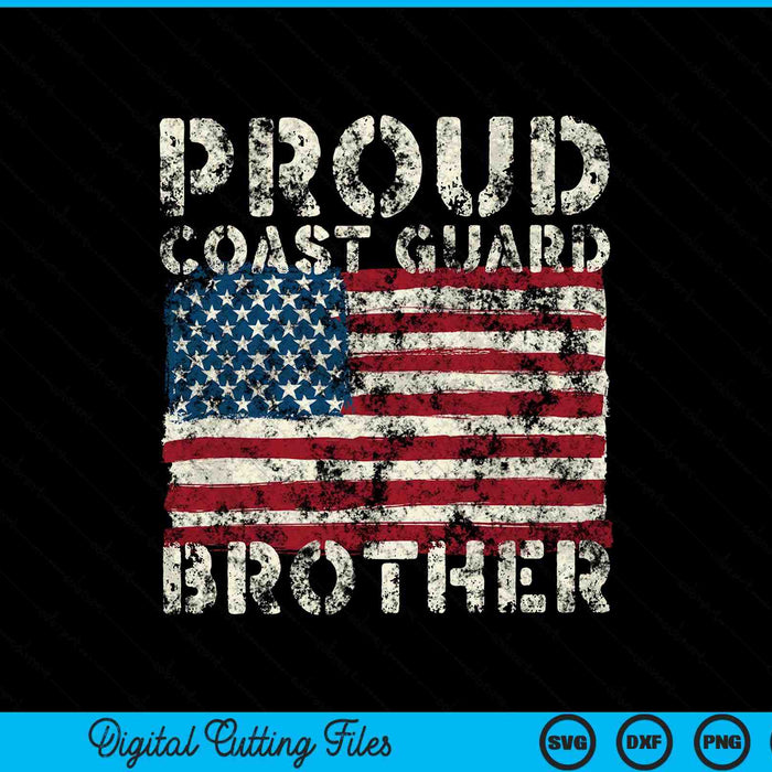 Proud coast guard brother USCG distressed US American flag SVG cut file