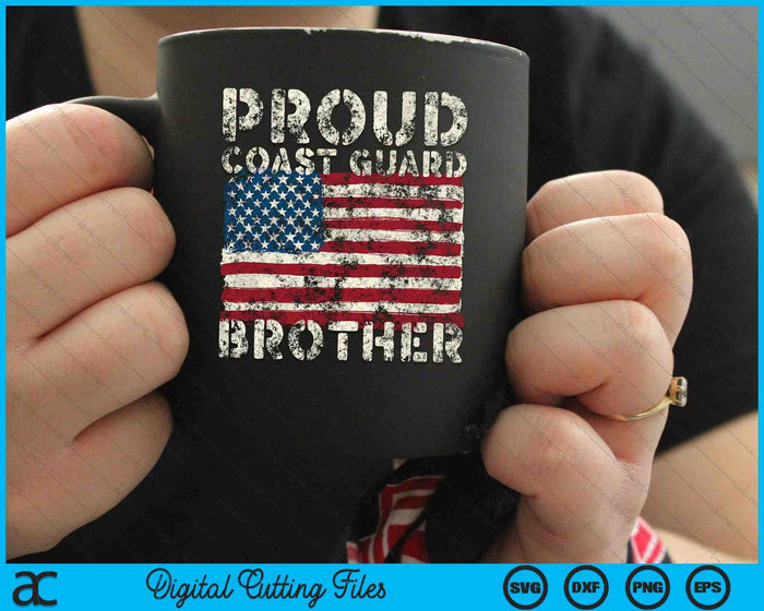 Proud Coast Guard Brother USCG Distressed US American Flag SVG PNG Digital Cutting Files