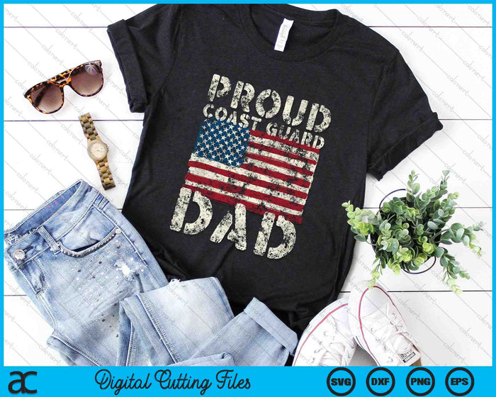 Proud Coast Guard Dad USCG Distressed American Flag SVG PNG Digital Cutting Files