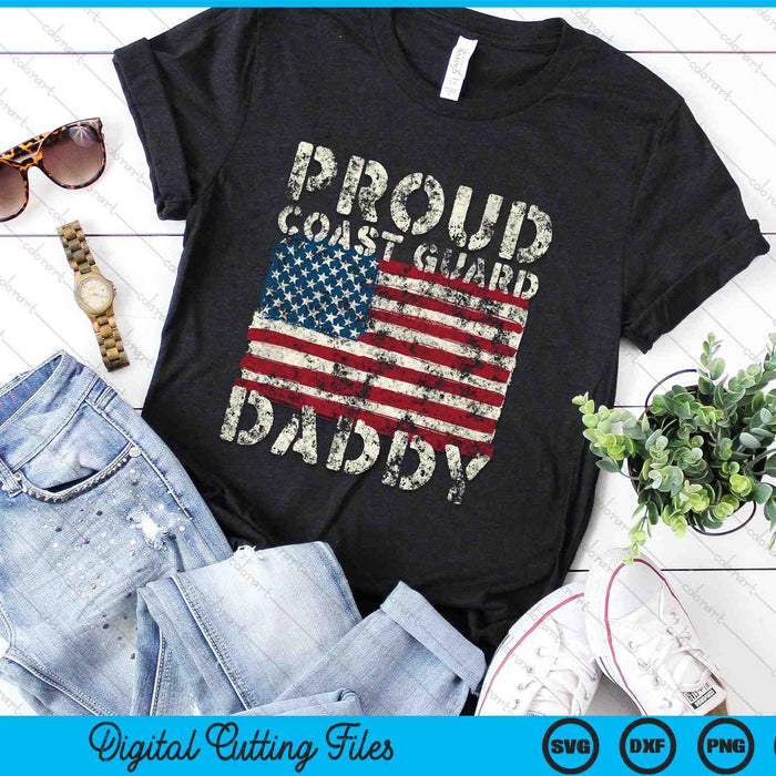 Proud Coast Guard Daddy USCG Distressed US American Flag SVG PNG Digital Cutting Files