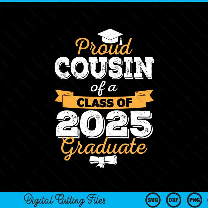 Proud cousin of a class of 2025 graduate SVG cut file