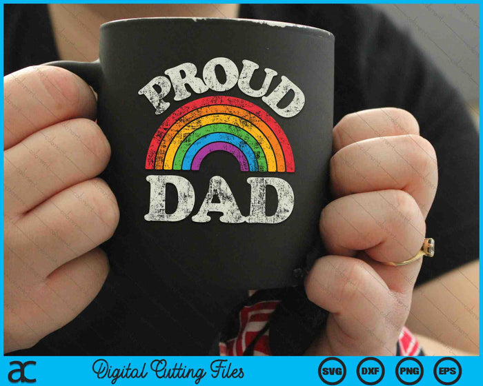 Proud Dad LGBTQ Pride LGBT Ally Rainbow SVG PNG Digital Cutting Files