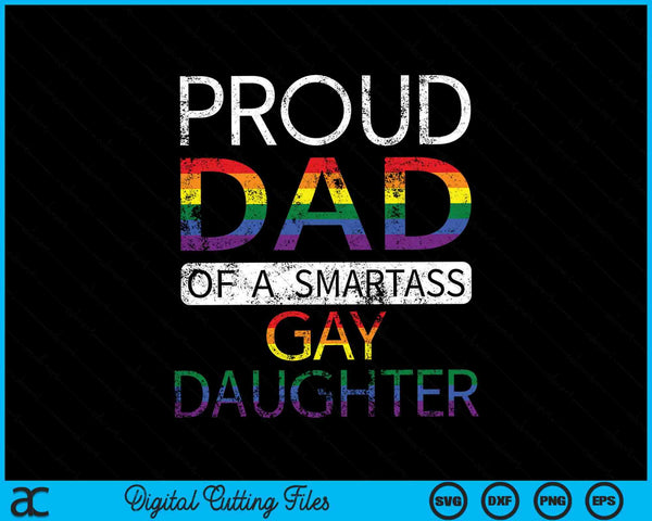 Orgulloso papá de una hija gay Aliado heterosexual LGBTQ Mes del Orgullo SVG PNG Cortando archivos imprimibles