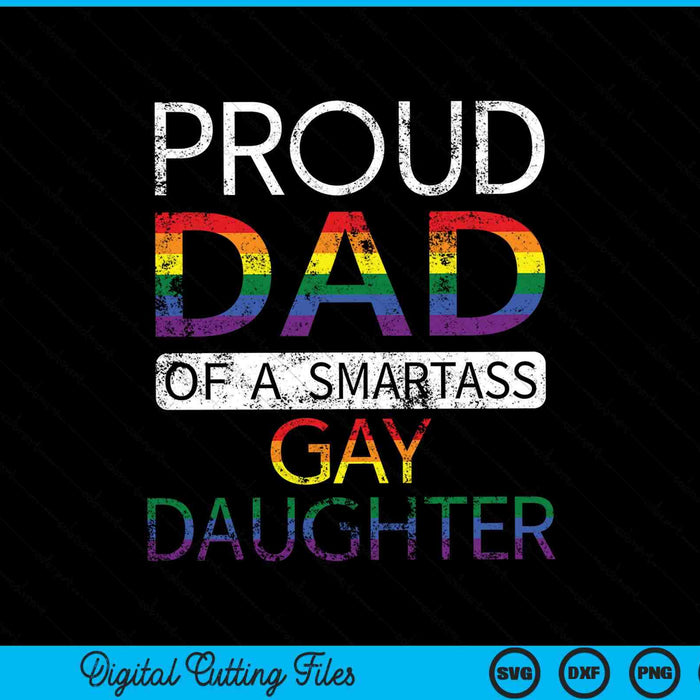 Orgulloso papá de una hija gay Aliado heterosexual LGBTQ Mes del Orgullo SVG PNG Cortando archivos imprimibles