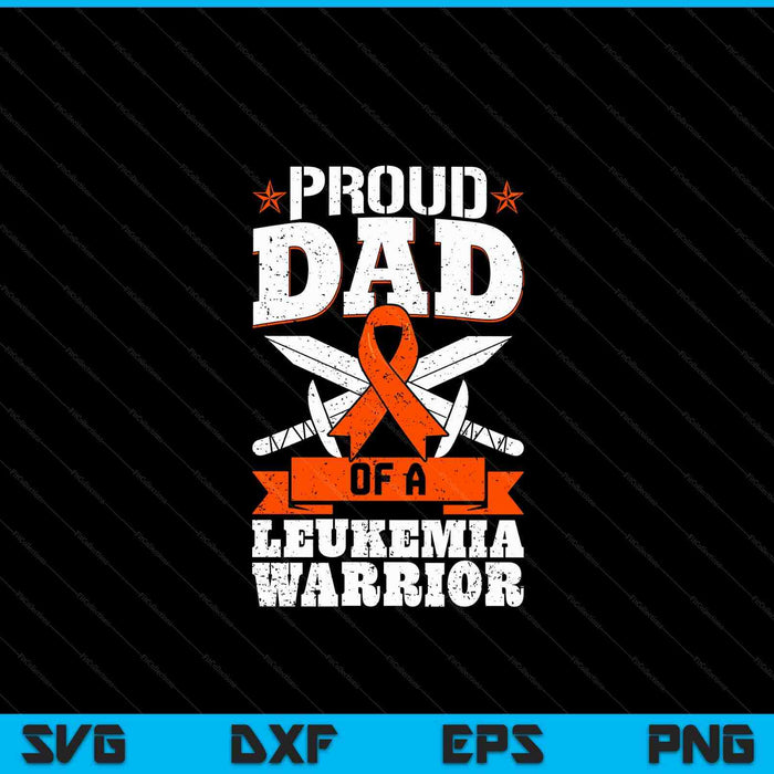 Proud dad of a leukemia warrior awareness blood cancer SVG cut file