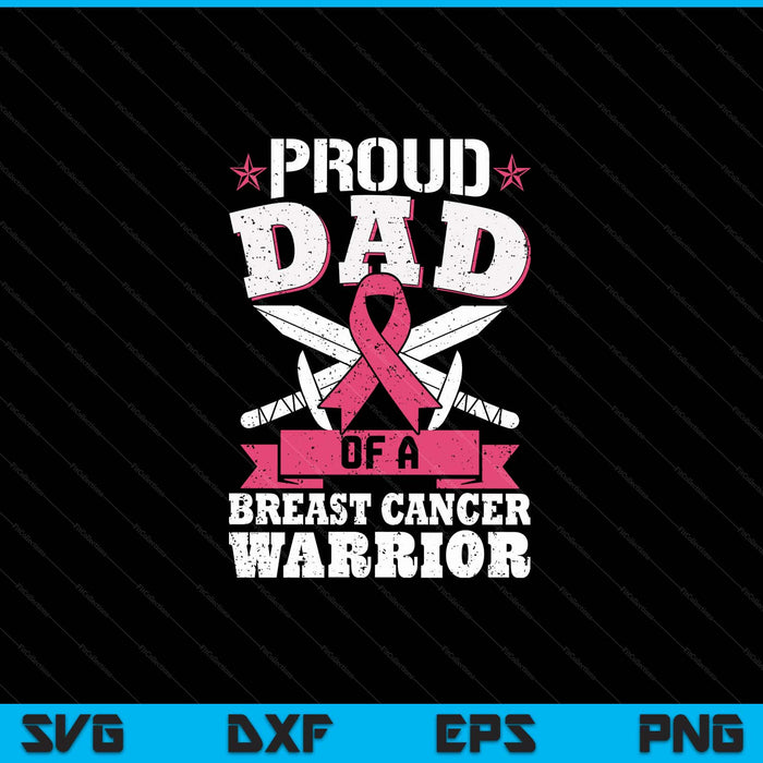 Proud dad of breast cancer warrior pink awareness ribbon SVG cut file