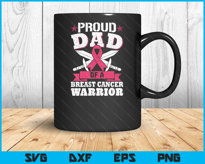 Proud Dad Of Breast Cancer Warrior Pink Awareness Ribbon SVG PNG Digital Cutting Files