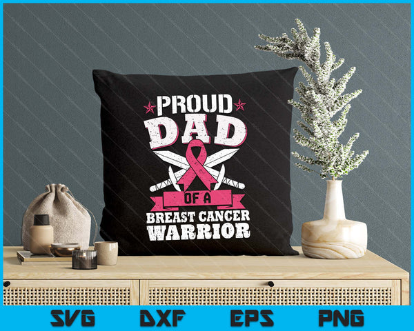 Proud Dad Of Breast Cancer Warrior Pink Awareness Ribbon SVG PNG Digital Cutting Files