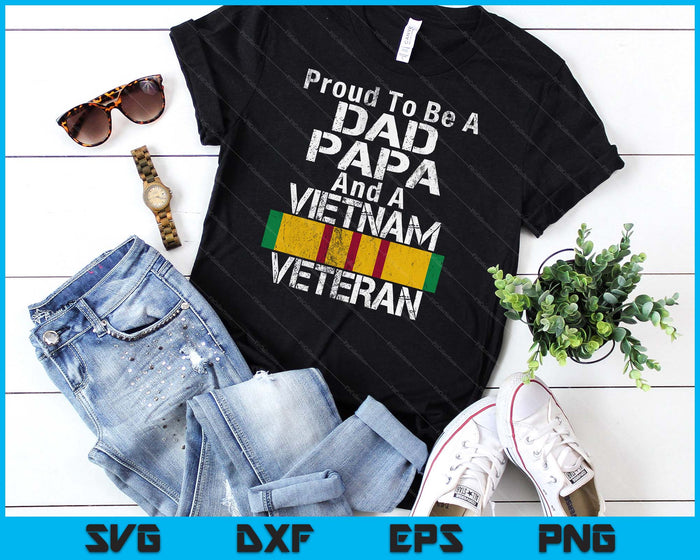 Proud Dad Papa Vietnam Veteran Vintage Military Vet SVG PNG Digital Printable Files