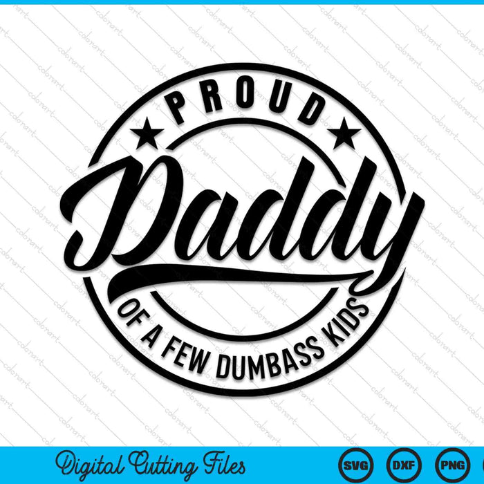 Proud daddy Father's Day SVG cut file