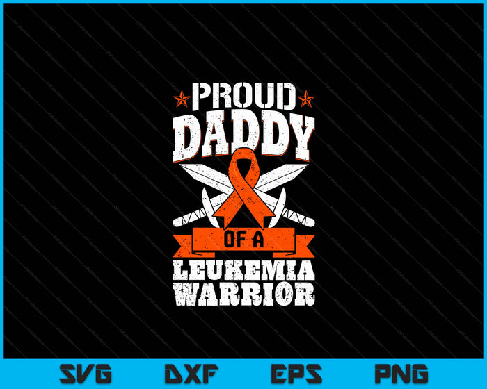 Proud Daddy Of A Leukemia Warrior Awareness Blood Cancer SVG PNG Digital Cutting Files