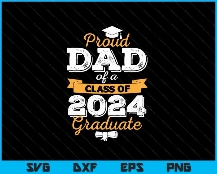 Orgulloso papá de una promoción de 2024 Graduado SVG PNG Cortando archivos imprimibles