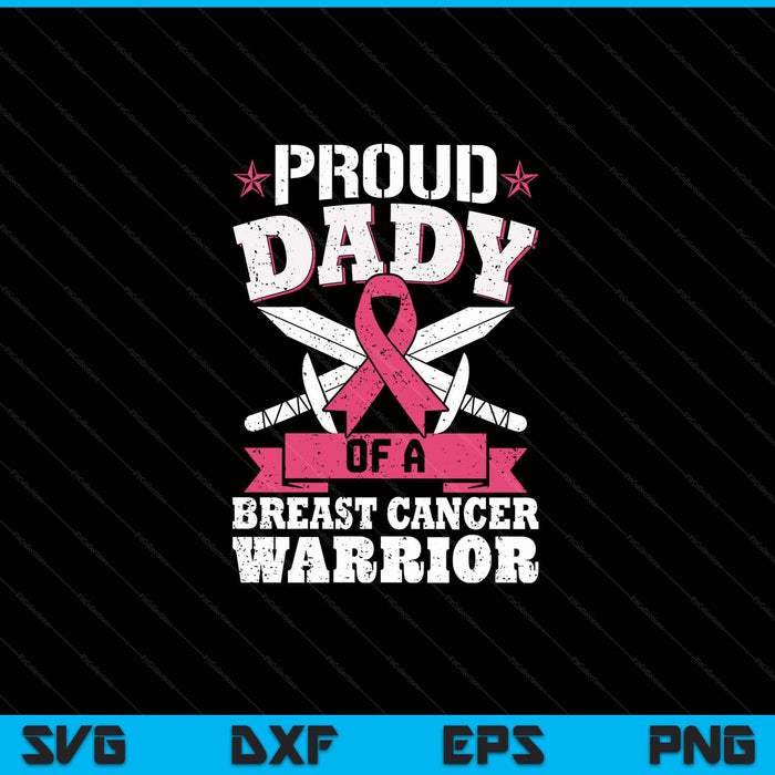 Proud dady of breast cancer warrior pink awareness ribbon SVG cut file