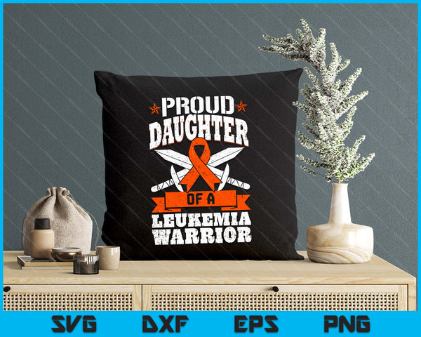 Proud Daughter Of A Leukemia Warrior Awareness Blood Cancer SVG PNG Digital Cutting Files