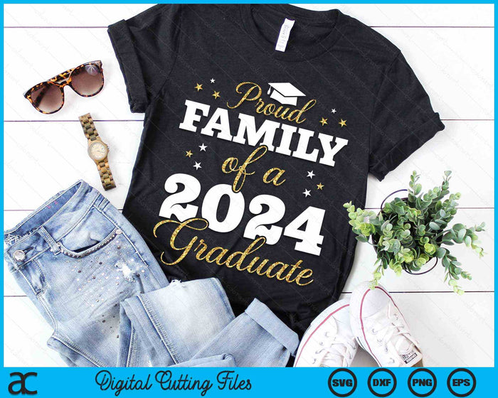 Proud Family Of A Class Of 2024 Graduate Family Senior 2024 SVG PNG Digital Cutting Files