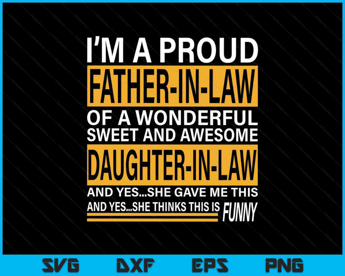 Proud Father-In-Law Father's Day Gift From Daughter-In-Law SVG PNG Digital Printable Files