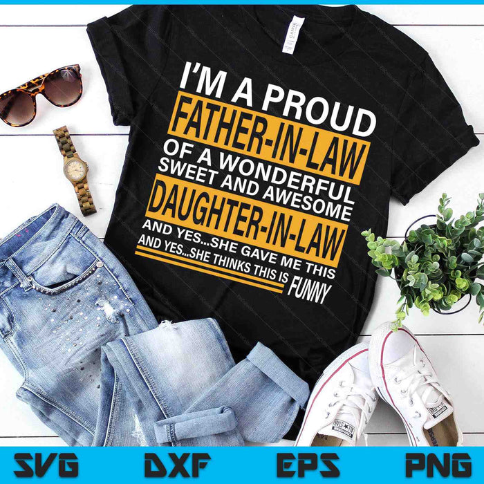 Proud Father-In-Law Father's Day Gift From Daughter-In-Law SVG PNG Digital Printable Files