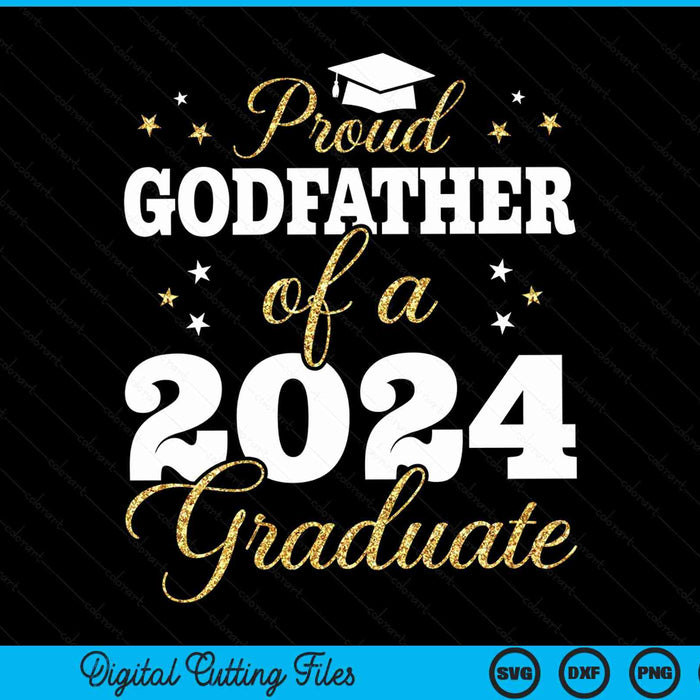 Proud godfather of a class of 2024 graduate SVG cut file