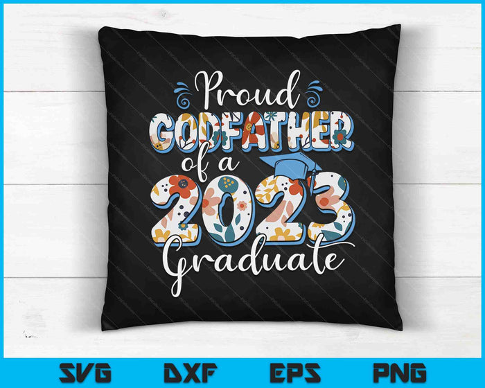 Proud Godfather of a 2023 Graduate for Family SVG PNG Digital Cutting Files