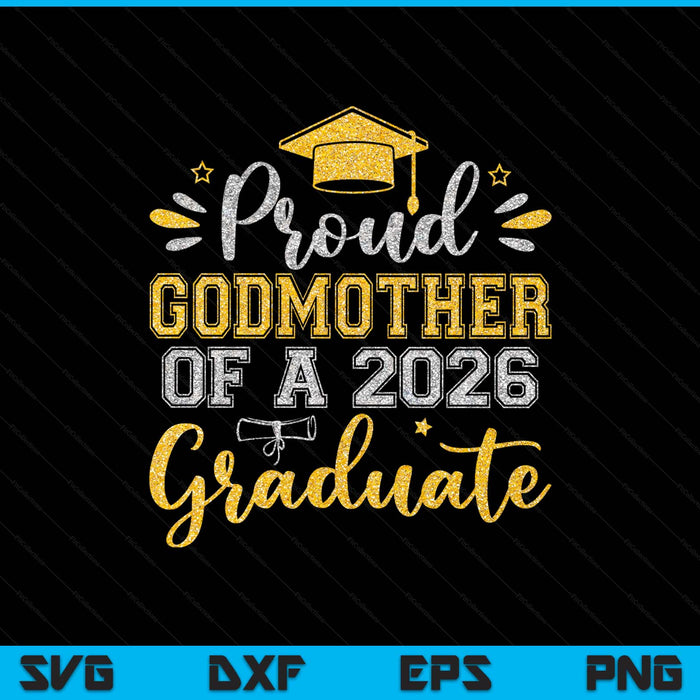 Proud godmother of a 2026 graduate senior graduation SVG cut file