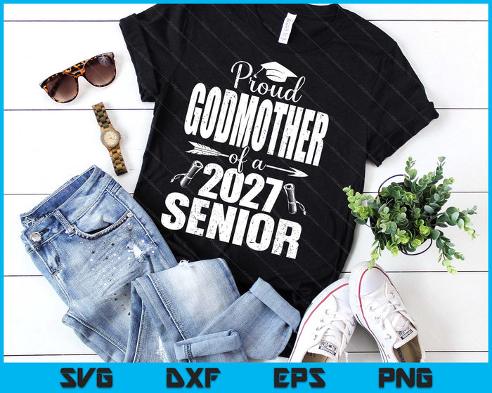 Proud Godmother Of A 2027 Senior Graduation SVG PNG Digital Cutting Files