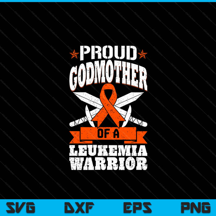 Proud Godmother Of A Leukemia Warrior Awareness Blood Cancer SVG PNG Digital Cutting Files