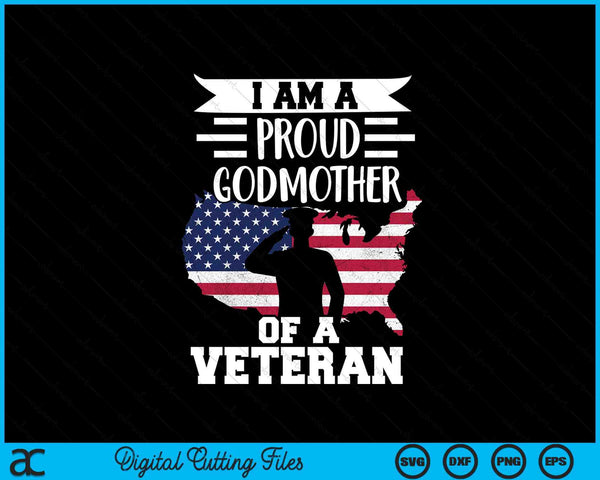 Proud godmother veteran nothing scares patriotic Veterans Day SVG cut file