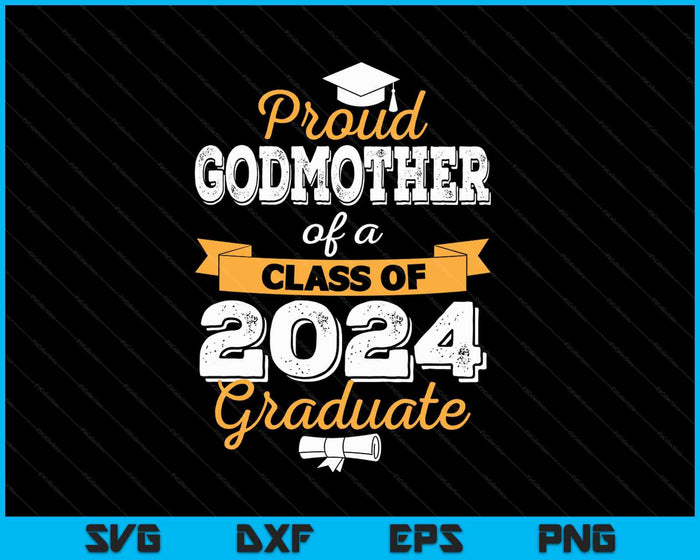 Orgullosa madrina de una clase de 2024 Graduado SVG PNG Archivos de corte digital