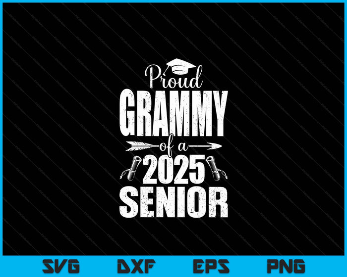 Proud Grammy Of A 2025 Senior Shirt Graduation SVG PNG Digital Printable Files