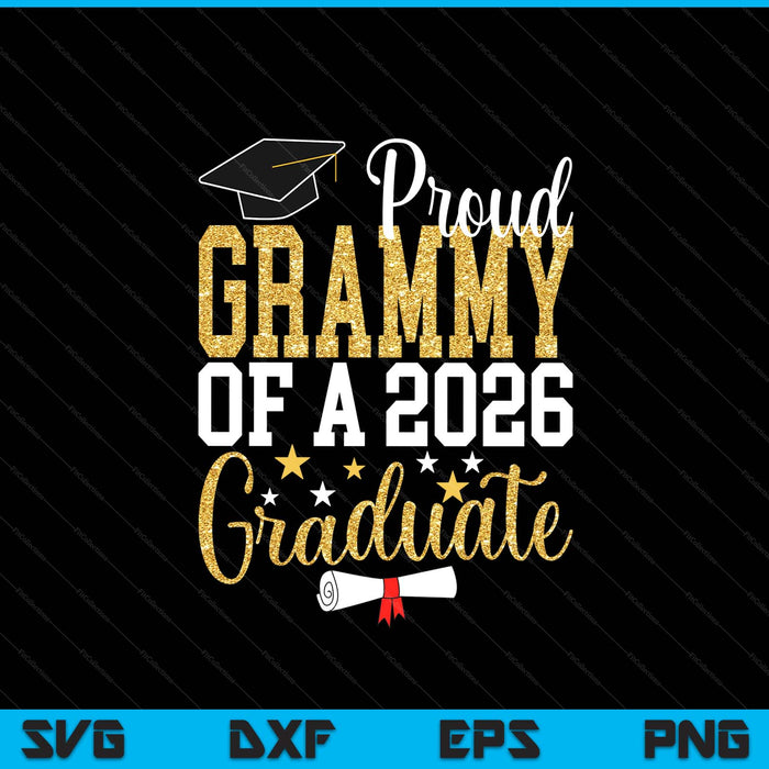 Proud Grammy Of A 2026 Graduate Grammy Graduation 2026 SVG PNG Digital Printable Files