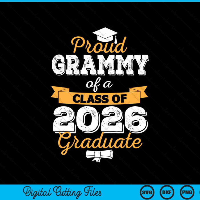Proud grammy of a class of 2026 graduate SVG cut file