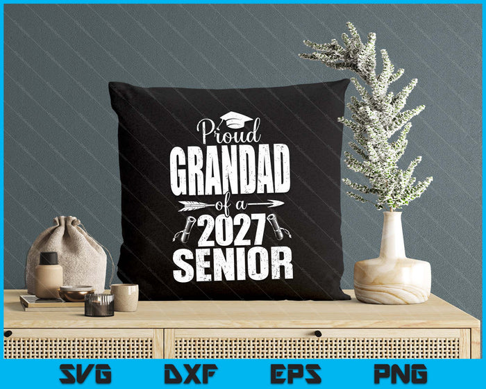 Proud Grandad Of A 2027 Senior Graduation SVG PNG Digital Cutting Files