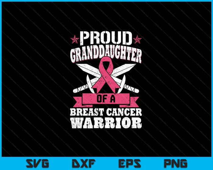 Proud Granddaughter Of Breast Cancer Warrior Pink Awareness Ribbon SVG PNG Digital Cutting Files