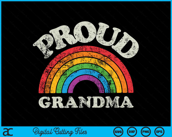 Proud Grandma LGBTQ Pride LGBT Ally Rainbow SVG PNG Digital Cutting Files