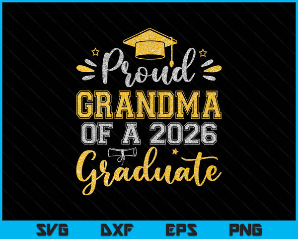 Proud grandma of a 2026 graduate senior graduation SVG cut file