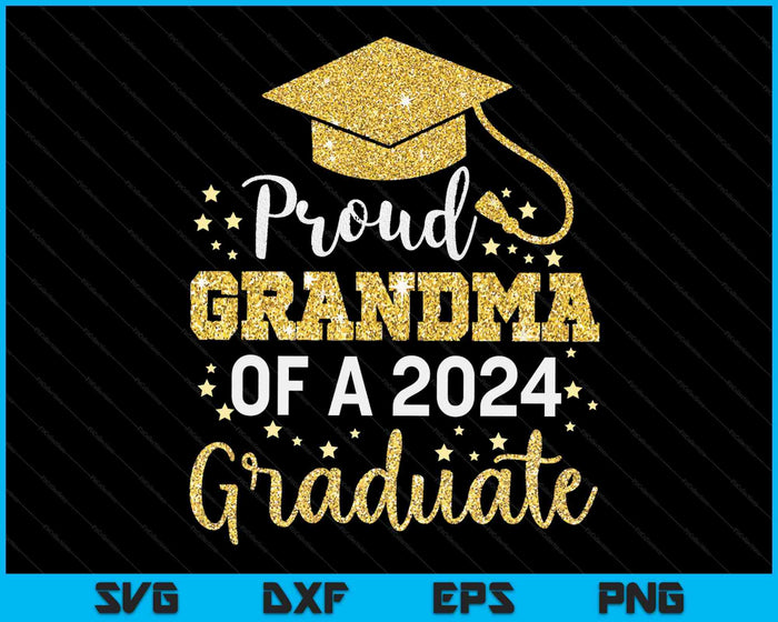 Proud Grandma Of A Class Of 2024 Graduate SVG PNG Digital Cutting Files