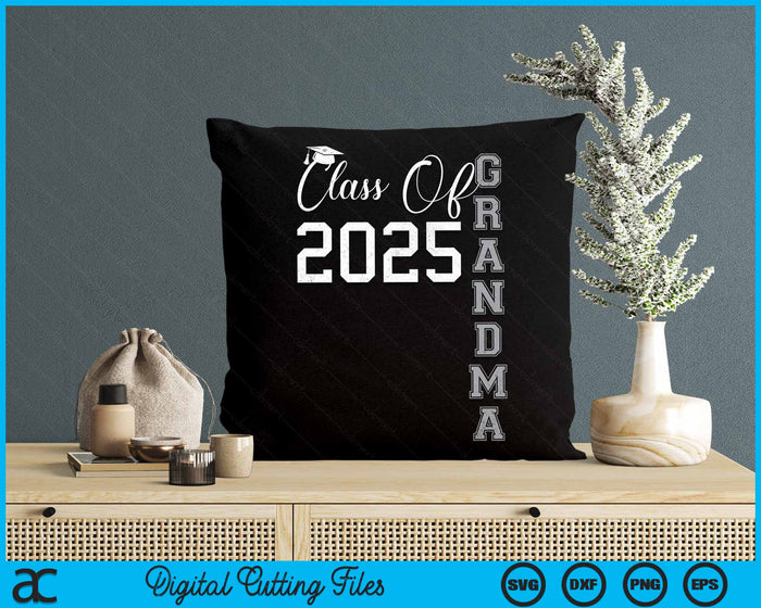 Proud Grandma Of A Class Of 2025 Graduate SVG PNG Digital Cutting File