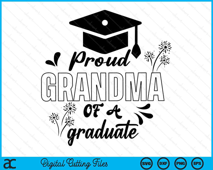 Proud Grandma Of A Graduate Graduating Graduation SVG PNG Digital Printable Files