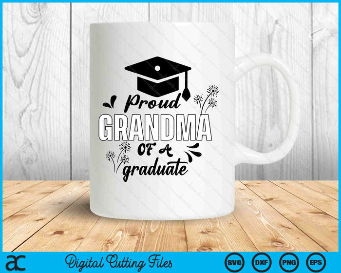 Proud Grandma Of A Graduate Graduating Graduation SVG PNG Digital Printable Files