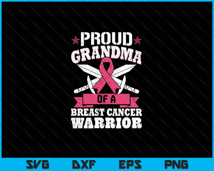 Proud Grandma Of Breast Cancer Warrior Pink Awareness Ribbon SVG PNG Digital Cutting Files